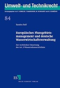 Abbildung von: Europäisches Flussgebietsmanagement und deutsche Wasserwirtschaftsverwaltung - Erich Schmidt Verlag