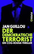 Cover: Der demokratische Terrorist - Piper