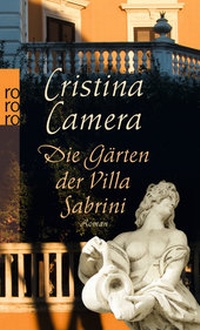 Abbildung von: Die Gärten der Villa Sabrini - Rowohlt Taschenbuch