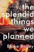 Cover: The Splendid Things We Planned - WW Norton & Co