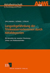 Abbildung von: Langzeitgefährdung der Trinkwasservorkommen durch Abfalldeponien - Erich Schmidt Verlag