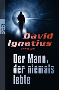Abbildung von: Der Mann, der niemals lebte - Rowohlt Taschenbuch