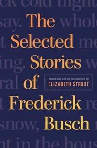 Enlarge image Cover: The Stories of Frederick Busch - WW Norton & Co