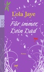 Cover: Für immer, Dein Dad - Rowohlt Taschenbuch