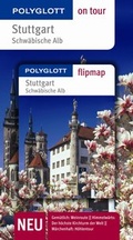 Cover: Stuttgart / Schw&auml;bische Alb - Buch mit flipmap - Polyglott