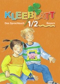 Cover: Kleeblatt. Das Sprachbuch - Ausgabe 2001 Bayern / Kleeblatt : Das Sprachbuch - Ausgabe 2001 Bayern - Schroedel