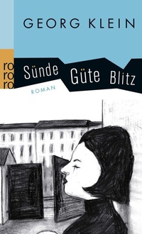 Abbildung von: Sünde Güte Blitz - Rowohlt Taschenbuch