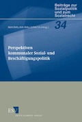 Cover: Perspektiven kommunaler Sozial- und Besch&auml;ftigungspolitik - Erich Schmidt Verlag
