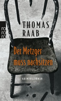 Abbildung von: Der Metzger muss nachsitzen - Rowohlt Taschenbuch
