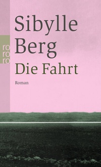 Abbildung von: Die Fahrt - Rowohlt Taschenbuch