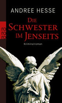 Abbildung von: Die Schwester im Jenseits - Rowohlt Taschenbuch
