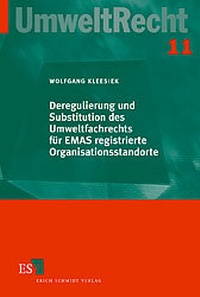Bild: Deregulierung und Substitution des Umweltfachrechts für EMAS registrierte Organisationsstandorte - Erich Schmidt Verlag