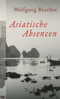 Abbildung von: Asiatische Absencen - Rowohlt Taschenbuch