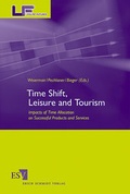 Cover: Time Shift, Leisure and Tourism - Erich Schmidt Verlag