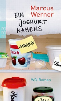 Abbildung von: Ein Joghurt namens Annika - Rowohlt Taschenbuch