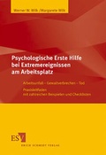 Cover: Psychologische Erste Hilfe bei Extremereignissen am Arbeitsplatz - Erich Schmidt Verlag