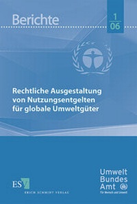 Bild: Rechtliche Ausgestaltung von Nutzungsentgelten für globale Umweltgüter - Erich Schmidt Verlag