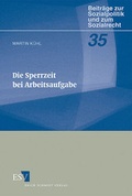 Cover: Die Sperrzeit bei Arbeitsaufgabe - Erich Schmidt Verlag