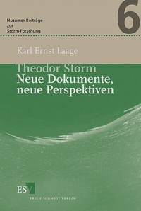 Bild vergrößern Bild: Theodor Storm - Neue Dokumente, neue Perspektiven - Erich Schmidt Verlag
