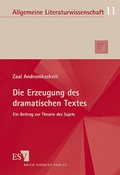Cover: Die Erzeugung des dramatischen Textes - Erich Schmidt Verlag