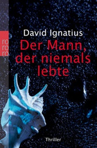 Abbildung von: Der Mann, der niemals lebte - Rowohlt Taschenbuch