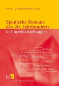 Cover: Spanische Romane des 20. Jahrhunderts in Einzeldarstellungen - Erich Schmidt Verlag