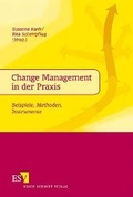 Cover: Change Management in der Praxis - Erich Schmidt Verlag