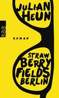 Cover: Strawberry Fields Berlin - Rowohlt Taschenbuch