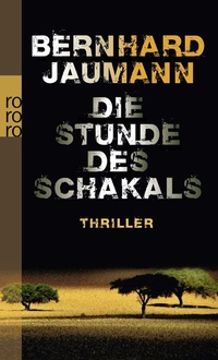 Abbildung von: Die Stunde des Schakals - Rowohlt Taschenbuch