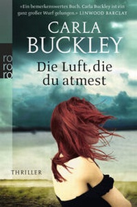 Abbildung von: Die Luft, die du atmest - Rowohlt Taschenbuch