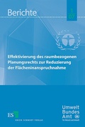 Abbildung von: Effektivierung des raumbezogenen Planungsrechts zur Reduzierung der Flächeninanspruchnahme - Erich Schmidt Verlag