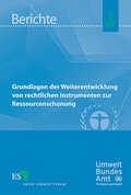 Bild: Grundlagen der Weiterentwicklung von rechtlichen Instrumenten zur Ressourcenschonung - Erich Schmidt Verlag