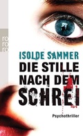 Cover: Die Stille nach dem Schrei - Rowohlt Taschenbuch