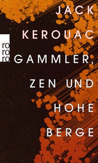 Abbildung von: Gammler, Zen und hohe Berge - Rowohlt Taschenbuch