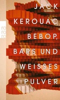 Cover: Bebop, Bars und wei&szlig;es Pulver - Rowohlt Taschenbuch