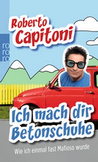 Abbildung von: Ich mach dir Betonschuhe - Rowohlt Taschenbuch