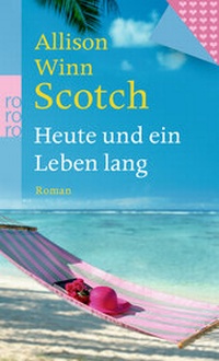 Enlarge image Cover: Heute und ein Leben lang - Rowohlt Taschenbuch
