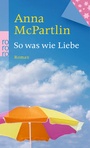 Cover: So was wie Liebe - Rowohlt Taschenbuch