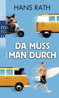 Abbildung von: Da muss man durch - Rowohlt Taschenbuch