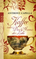 Cover: Kaffee oder Das Aroma der Liebe - Rowohlt Taschenbuch