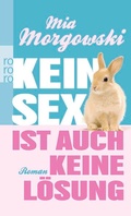 Cover: Kein Sex ist auch keine L&ouml;sung - Rowohlt Taschenbuch