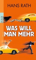 Cover: Was will man mehr - Rowohlt Taschenbuch