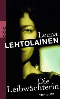 Abbildung von: Die Leibwächterin - Rowohlt Taschenbuch