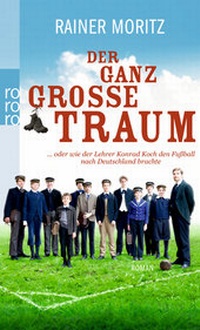 Abbildung von: Der ganz große Traum - Rowohlt Taschenbuch