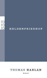 Abbildung von: Heldenfriedhof - Rowohlt Taschenbuch