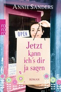 Cover: Jetzt kann ich's dir ja sagen - Rowohlt Taschenbuch