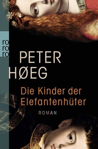 Abbildung von: Die Kinder der Elefantenhüter - Rowohlt Taschenbuch