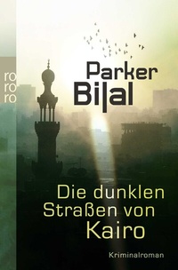 Abbildung von: Die dunklen Straßen von Kairo - Rowohlt Taschenbuch