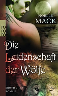Abbildung von: Die Leidenschaft der Wölfe - Rowohlt Taschenbuch