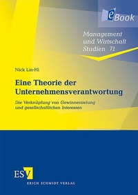 Abbildung von: Eine Theorie der Unternehmensverantwortung - Erich Schmidt Verlag